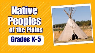 Native Peoples of the Plains  Learn about the daily life and culture of Native Peoples [upl. by Burrows]