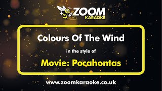 Pocahontas  Colours Of The Wind  Karaoke Version from Zoom Karaoke [upl. by Kimble]