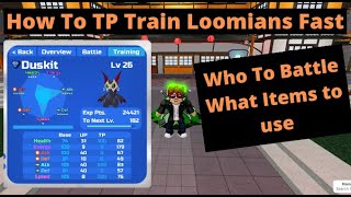 How To TP Train Loomians  Tips  Loomian Legacy [upl. by Matuag]