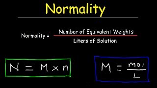 How To Calculate Normality amp Equivalent Weight For Acid Base Reactions In Chemistry [upl. by Averell]