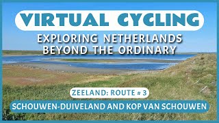 Fietsroute SchouwenDuiveland en Kop van Schouwen  Virtual Cycling in Holland [upl. by Orrocos]