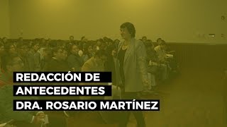 Cómo redactar los antecedentes  Dra Rosario Martínez [upl. by Hoon]