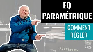 ► TUTO  Égaliseur Paramétrique  Comment Régler un EQ [upl. by Zeugirdor]