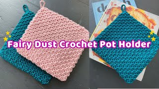 Fairy Dust Crochet Pot Holder Pattern  Week 1 of the Pot Holders Galore Crochetalong [upl. by Maer]