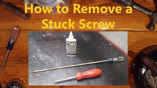 How to Remove a Stuck Screw [upl. by Uno68]