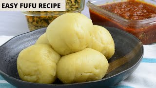 2 Easy ways to make Fufu [upl. by Ynner]