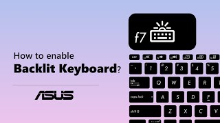 How to enable ASUS Notebook Backlit Keyboard  ASUS SUPPORT [upl. by Alinna]