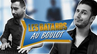 LES BATARDS AU BOULOT [upl. by Derick]