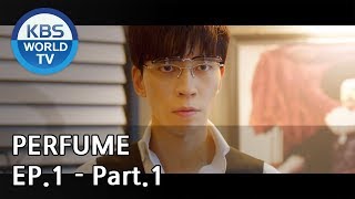 PERFUME I 퍼퓸 EP1  Part1 ENG [upl. by Neliak]