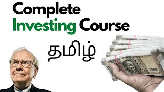 Complete INVESTING COURSE for beginners in TAMIL  Investing Business Series in TAMIL [upl. by Acinorrev771]