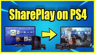 How to Share play on PS4 with a Friend Best Method [upl. by Fromma959]