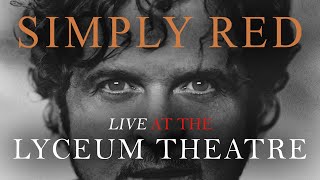 Simply Red  Live at the Lyceum Theatre London 1998 [upl. by Weissman]