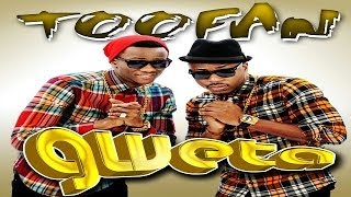 Toofan  quotGWETAquot OFFICIAL HD [upl. by Clymer]