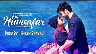 Mere to sare Savere baho me tere tehrequotneha kakkarquot full song video Oh Humsafar [upl. by Hueston]