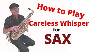 Careless Whisper Alto Sax Notes [upl. by Ackerley353]