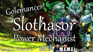 GW2 Power Mechanist  Slothasor Golemancer is real [upl. by Nele]