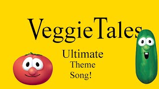 Ultimate VeggieTales Theme Song [upl. by Tristam]