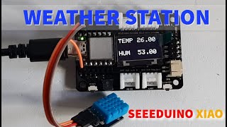 Arduino Weather Station Using Seeeduino XIAO [upl. by Heck199]