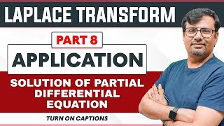 Laplace Transform  Application to Partial Differential Equations  GP [upl. by Htenywg]