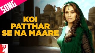 Koi Patthar Se Na Maare Song  Aaja Nachle  Madhuri Dixit  Konkana Sen  Kunal Kapoor [upl. by Ueik]