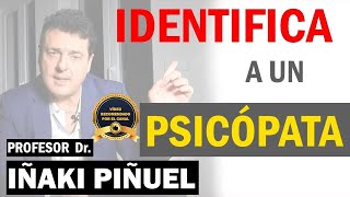 PSICÓPATAS ➡️ MÁS DE 30 SEÑALES ⚠️  Dr Iñaki PIñuel [upl. by Abbye311]