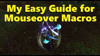 How to Easily Make Mouseover Macros for Healers in WoW [upl. by Okimuy]