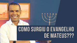 COMO SURGIU O EVANGELHO DE MATEUS [upl. by Henryetta]