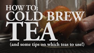 How To Cold Brew Tea [upl. by Welch112]