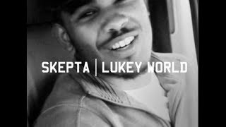 Skepta  Lukey World [upl. by Aramad835]