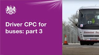 Driver CPC for buses part 3  driving test [upl. by Eaneg]