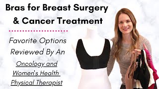 The Best Bras after Breast Surgery or Cancer Treatment  Shared by a Physical Therapist [upl. by Guillemette593]