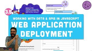 35 Web Application Deployment Glitch and Heroku  Working with Data and APIs in JavaScript [upl. by Cathi]