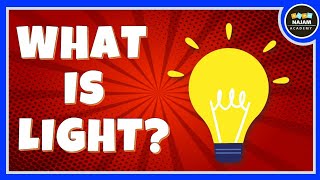 Introduction to light  What is light  Physics [upl. by Ztnahc]