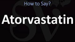 How to Pronounce Atorvastatin CORRECTLY [upl. by Stanleigh]