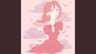 Feelin So Damn Fine feat NVTHVN amp Nalba [upl. by Pooi123]