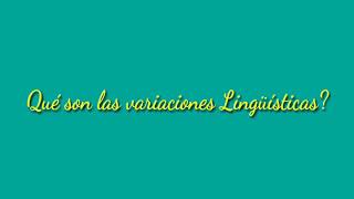 Variaciones Lingüísticas [upl. by Fasto]