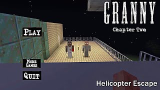 GRANNY CHAPTER 2 HELICOPTER ESCAPE MINECRAFT GAMEPLAY [upl. by Florri]