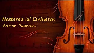 Nasterea lui Eminescu  Adrian Paunescu recita Tica Luminare [upl. by Lirret]