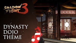 Dynasty dojo theme quotShadow Fight 3quot Soundtrack [upl. by Vivl]