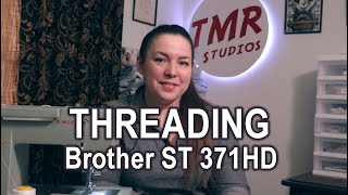 HOW TO Thread A Sewing Machine  Brother ST 371HD  Sewing Tutorial [upl. by Ynnub]