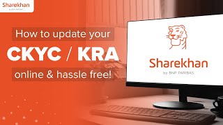 How to do Effortless C KYCKRA Update A Sharekhan Walkthrough [upl. by Ykroc]