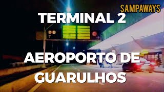 Terminal 2 Aeroporto de Guarulhos GRU [upl. by O'Mahony379]