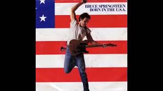 Born In The USA  Bruce Springsteen 1 Hour [upl. by Maclean]