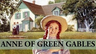 Anne Of Green Gables  Audiobook by Lucy Maud Montgomery [upl. by Llehcim375]