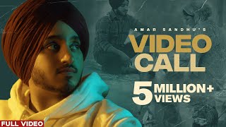 VIDEO CALL Official Video Amar Sandhu  MixSingh  Lopon Sidhu  The BEST Album [upl. by Dragde148]