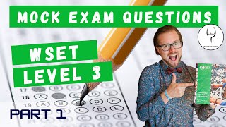 WSET Level 3 Mock Theory Exam Questions Part 1 of 4 with Jimmy Smith [upl. by Airtap938]