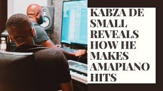 Kabza De Small reveals HOW he makes Amapiano hits [upl. by Hutson270]