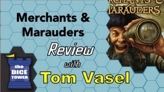 Merchants and Marauders Review  with Tom Vasel [upl. by Mayram]