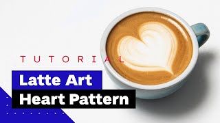 Latte Art For Beginners How To Pour Heart Latte Art Tutorial 🖤 [upl. by Nij]