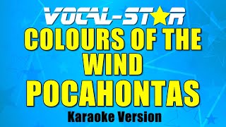 Pocahontas  Colours Of The Wind Karaoke Song with Lyrics VocalStar Karaoke Version [upl. by Macmullin]